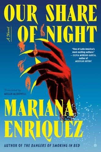 Our Share of Night: A Novel - Mariana Enriquez · 2023