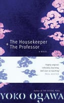 The Housekeeper and the Professor - Yoko Ogawa, Stephen Snyder · 2009