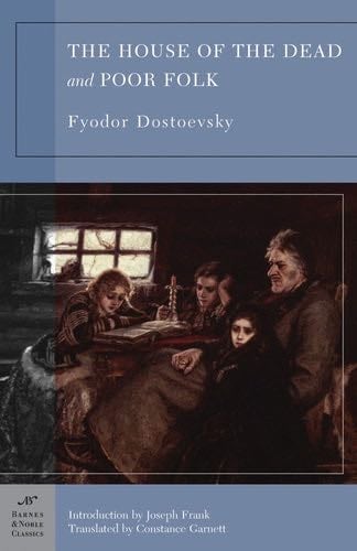 The House of the Dead and Poor Folk (Barnes & Noble Classics Series) - Fyodor Dostoevsky · 2004