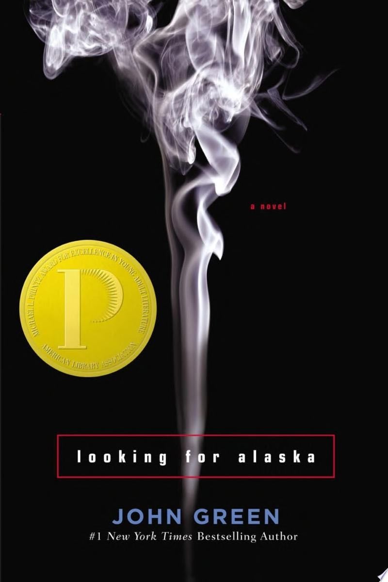 Looking for Alaska - John Green · 2005