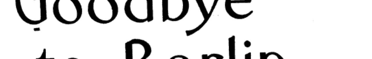 Goodbye to Berlin - Christopher Isherwood · 1939