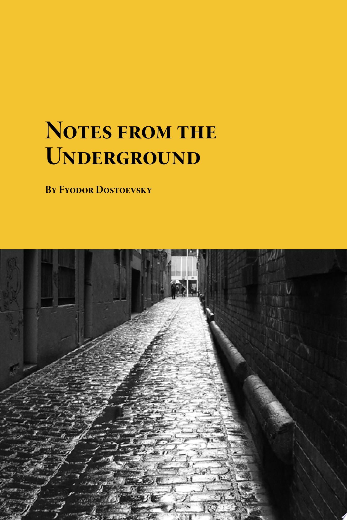 Notes from the Underground - Fyodor Dostoevsky · 2024