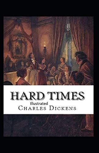 Hard Time Illustrated - Charles Dickens · 2020