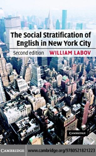 The Social Stratification of English in New York City - William Labov · 2006