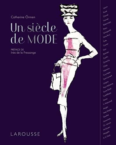 Un siècle de mode - Catherine Ormen · 2022