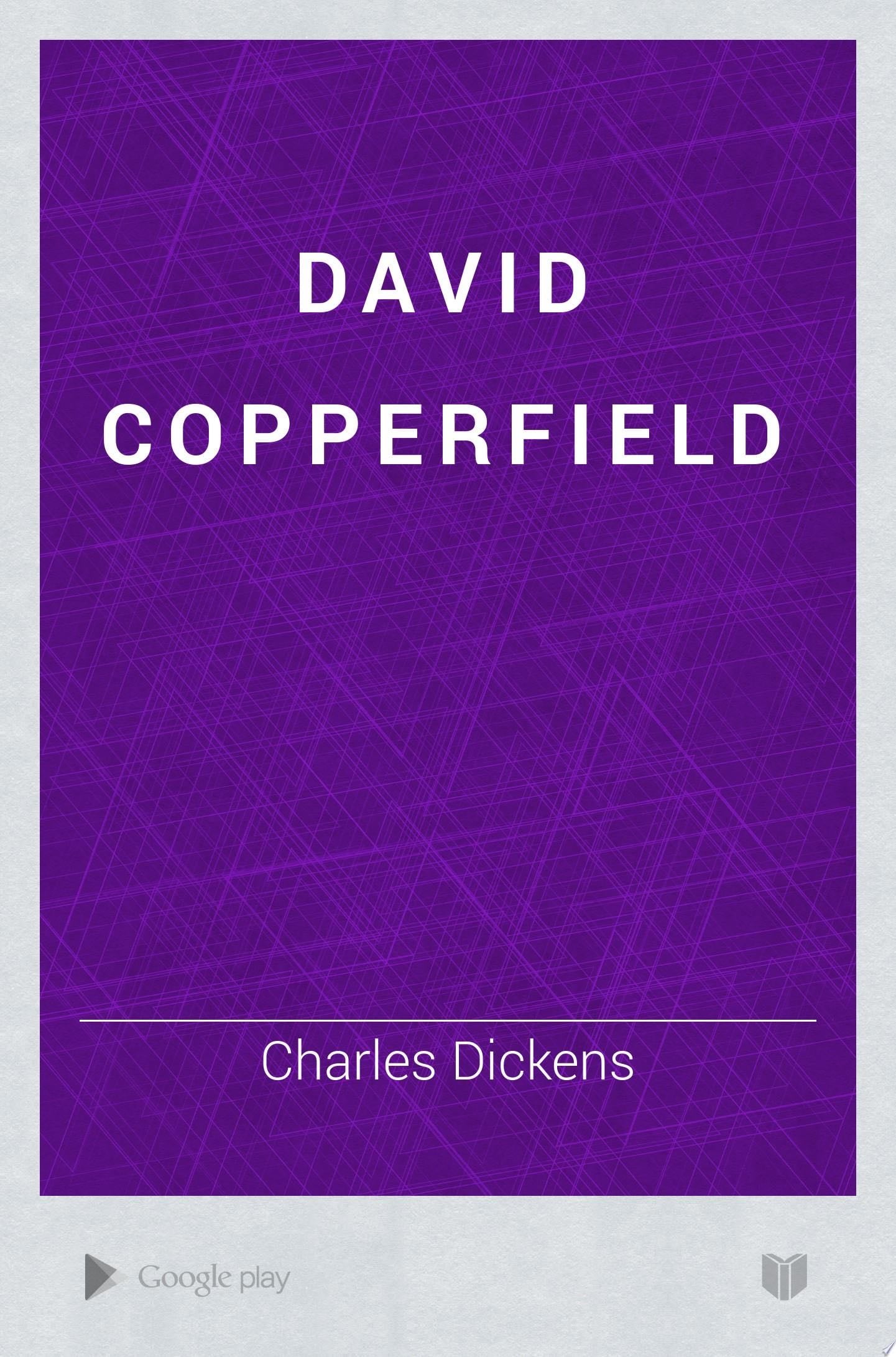 David Copperfield - Charles Dickens · 1863