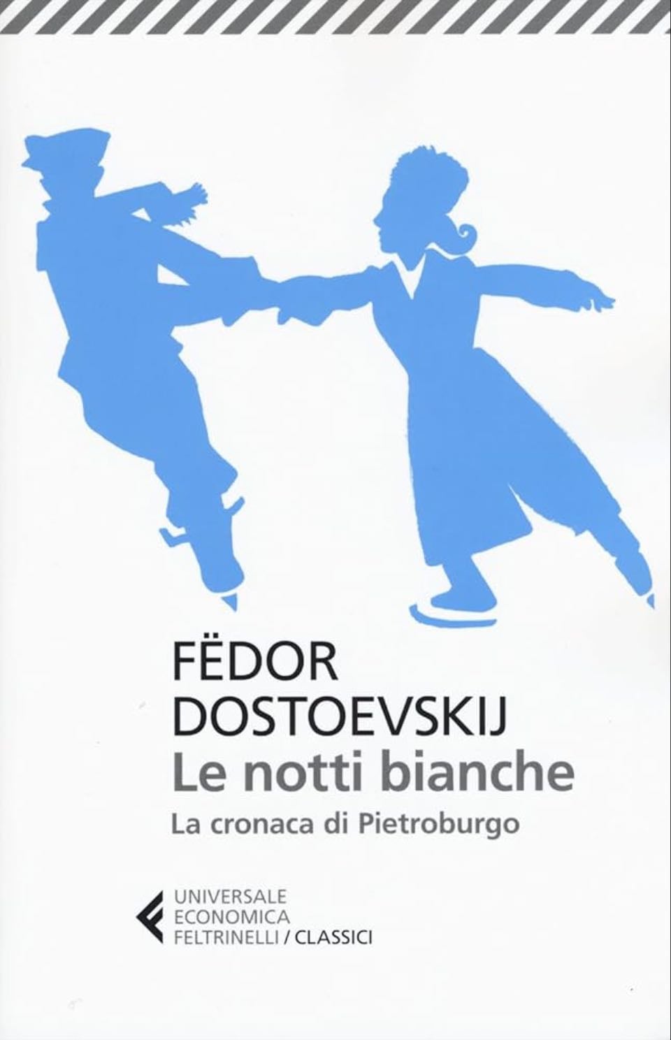 Notti bianche - Fyodor Dostoevsky