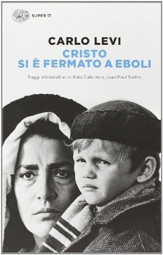 Cristo si e fermato a Eboli - Carlo Levi