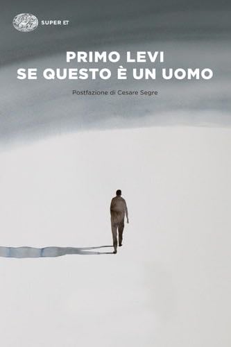 Se questo è un uomo - Primo Levi