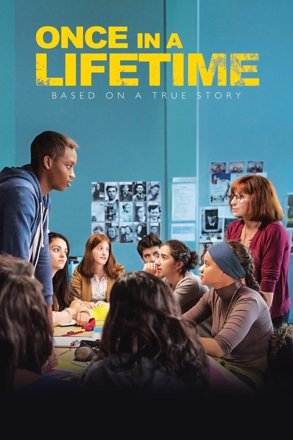 Once in a Lifetime - Marie-Castille Mention-Schaar · 2014