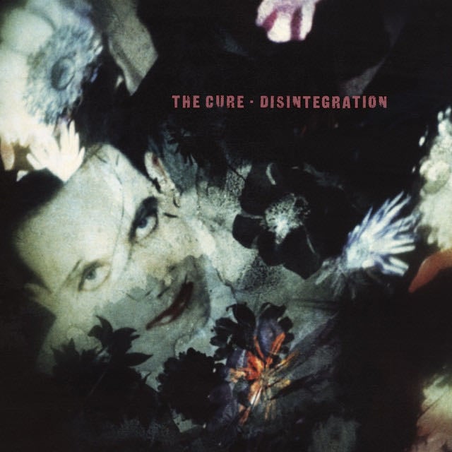 Disintegration - 2010 Remaster - Song · The Cure