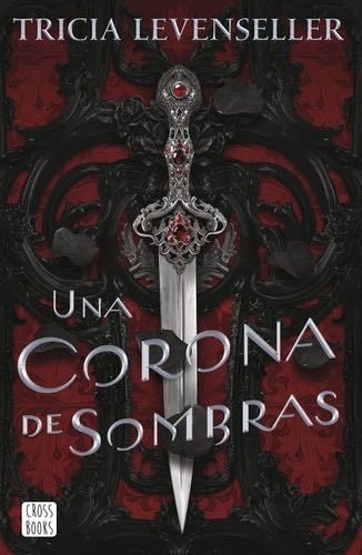 Una corona de sombras - Tricia Levenseller · 2022