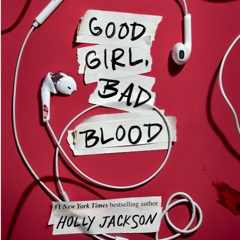 Good Girl, Bad Blood - Holly Jackson · 2020