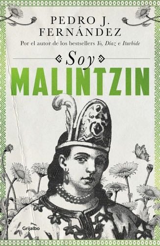 Soy Malintzin / I Am Malintzin - Pedro J. Fernández · 2021