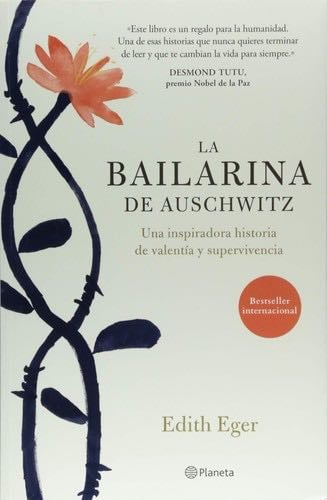 La bailarina de Auschwitz - Edith Eger