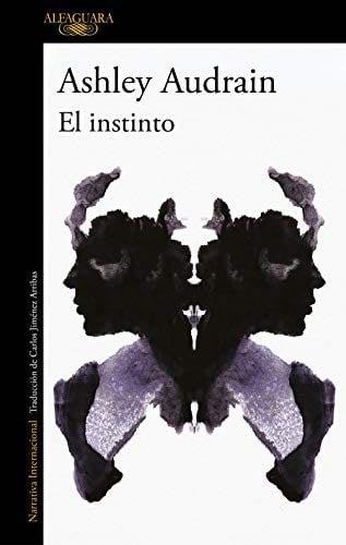 El instinto (Spanish Edition) - Ashley Audrain · 2021