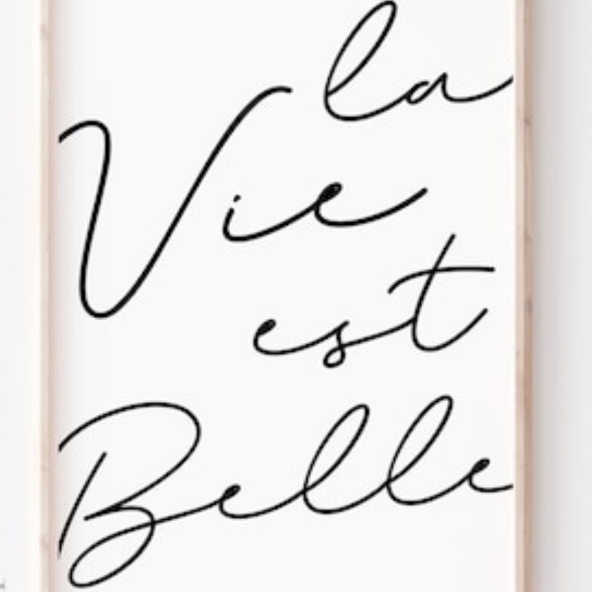 La vie est belle