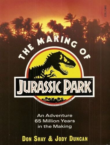 The Making of Jurassic Park - Don Shay · 1993