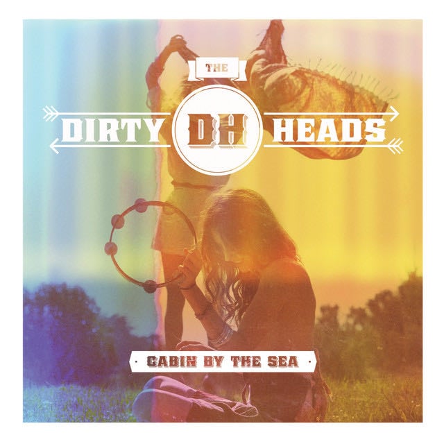 Cabin By the Sea - Album · Dirty Heads