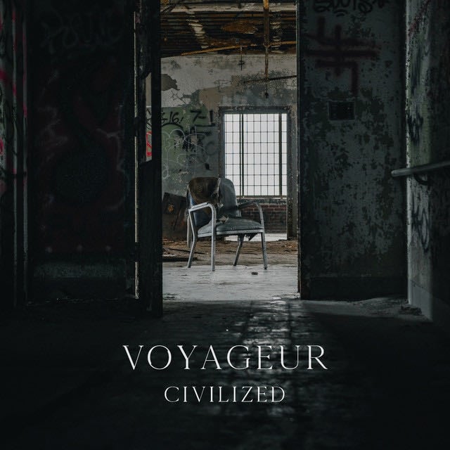 Civilized - Song · Voyageur