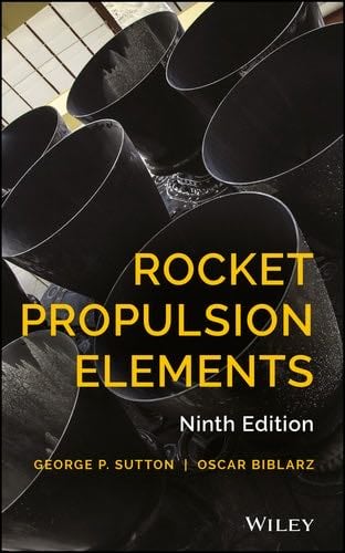 Rocket Propulsion Elements - George P. Sutton & Oscar Biblarz · 2016