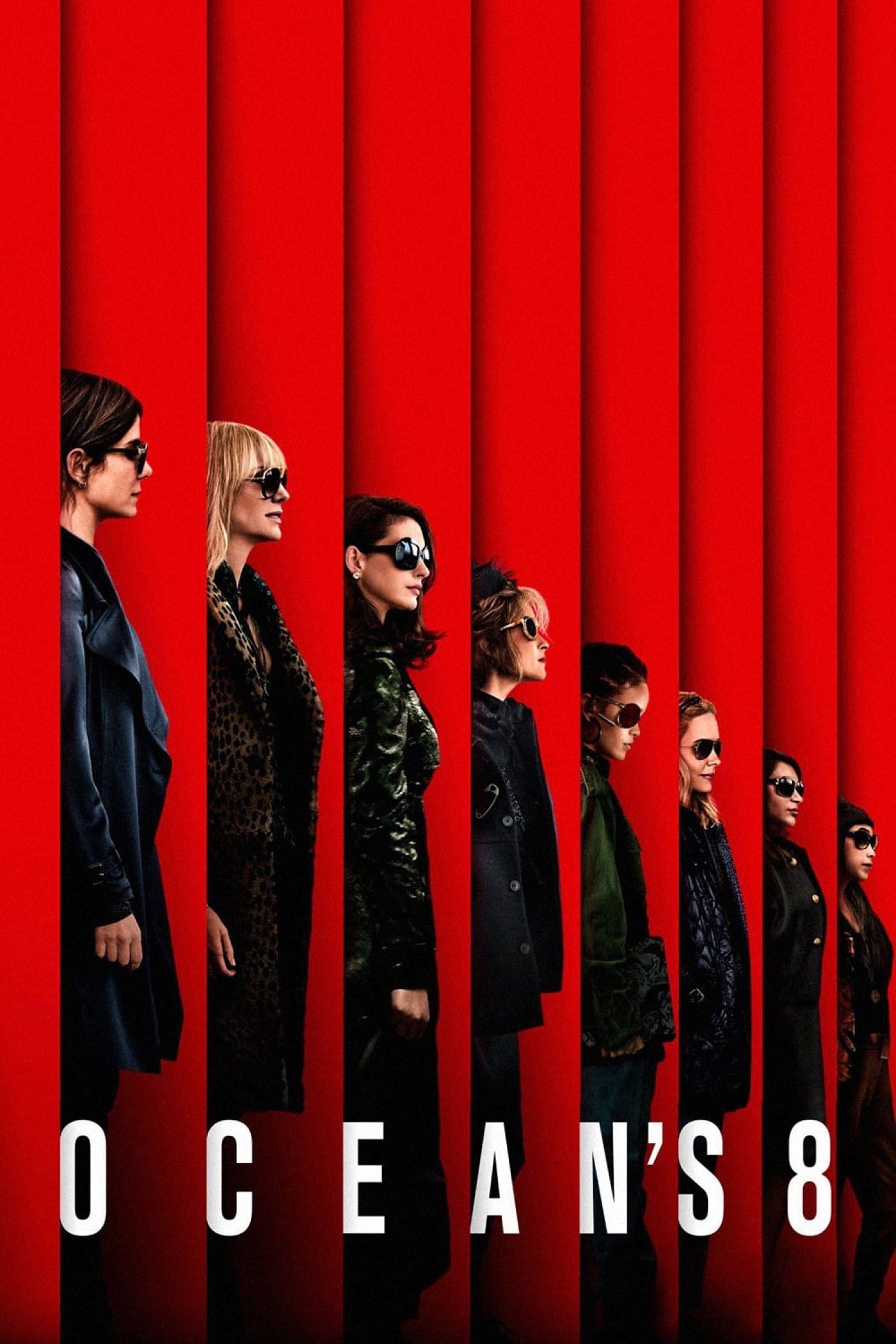 Ocean's Eight - Gary Ross · 2018