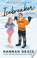Icebreaker: A Novel (The Maple Hills Series) - Hannah Grace · 2023