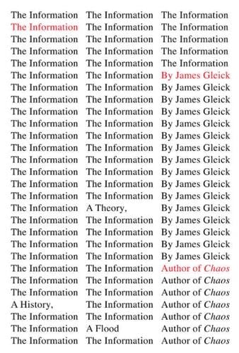 The Information: A History, a Theory, a Flood - James Gleick · 2011