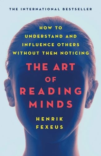 Art of Reading Minds - Henrik Fexeus · 2019