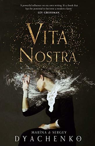 Vita Nostra - Marina Dyachenko, Sergey Dyachenko · 2019