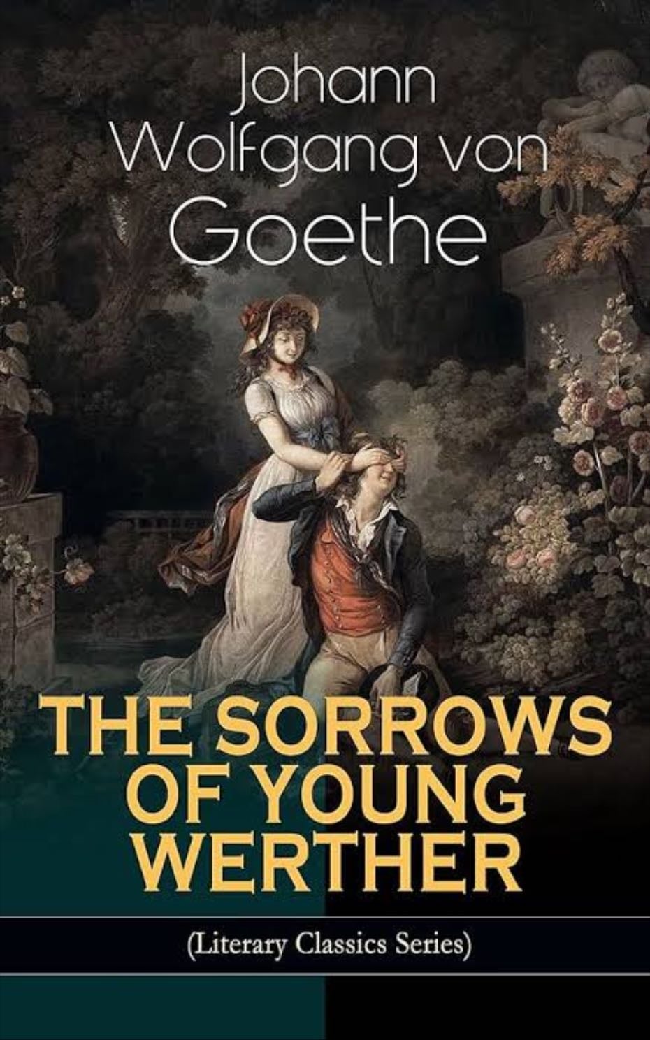 the sorrows of young werther - goethe