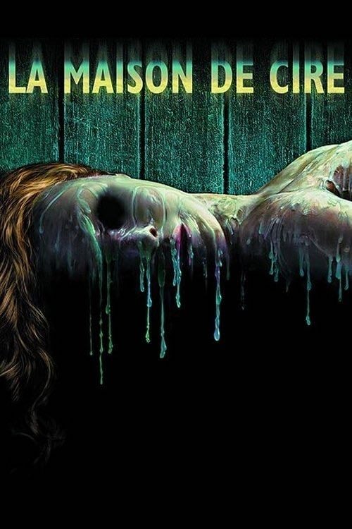 House of Wax - Jaume Collet-Serra · 2005