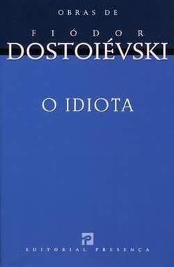 O Idiota - Fiódor Dostoiévski · 2001