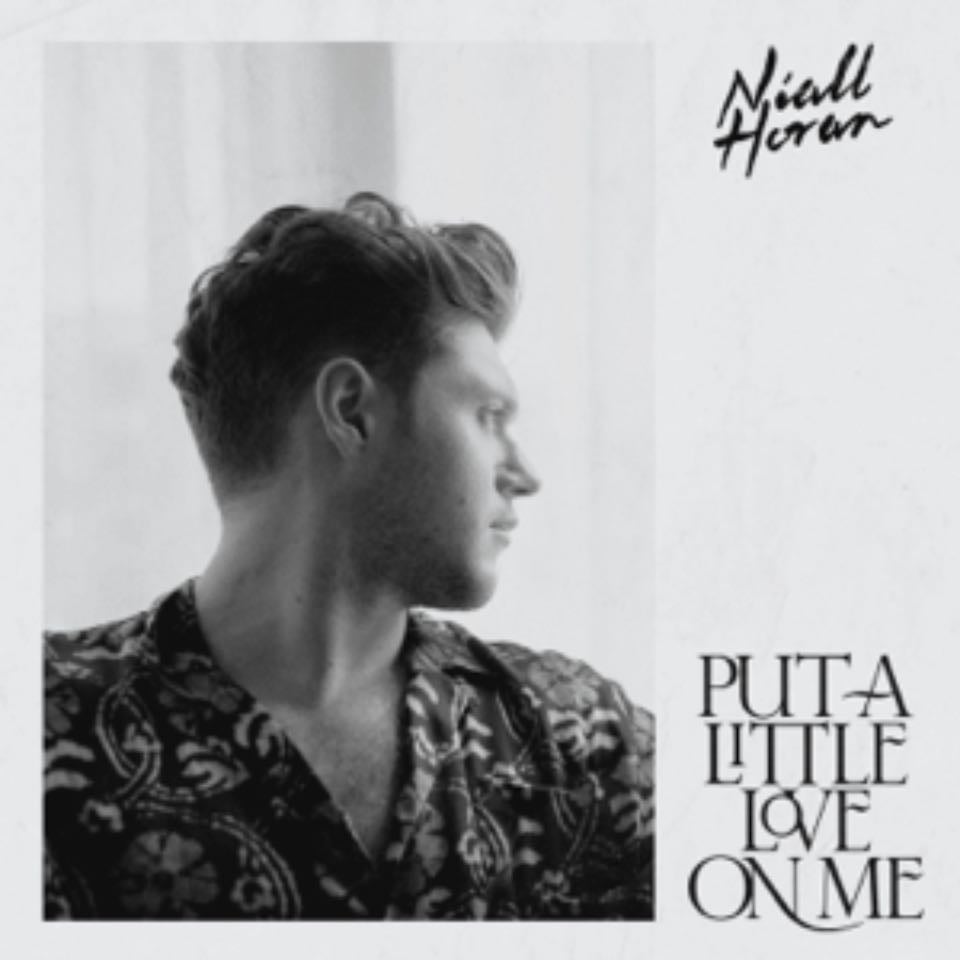 Put A Little Love On Me - Song · Niall Horan