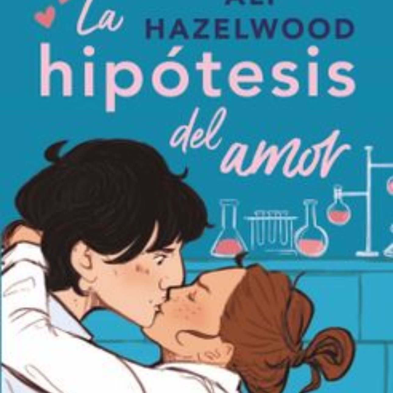 La hipótesis del amor - · 2021