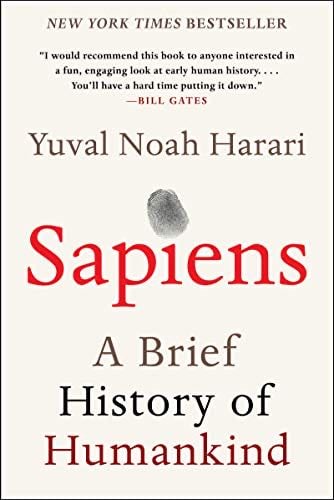 Sapiens: A Brief History of Humankind - Yuval Harari · 2018