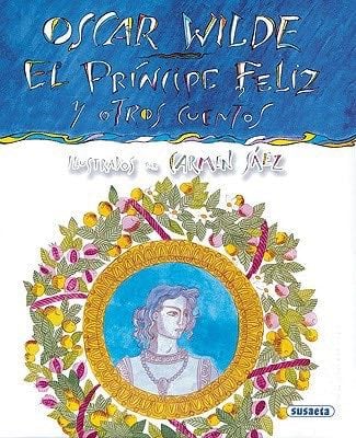 Oscar Wilde: El príncipe feliz y otros cuentos (Autores Célebres) (Spanish Edition) - Oscar Wilde · 2009
