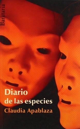 Diario de las especies - Claudia Apablaza · 2011