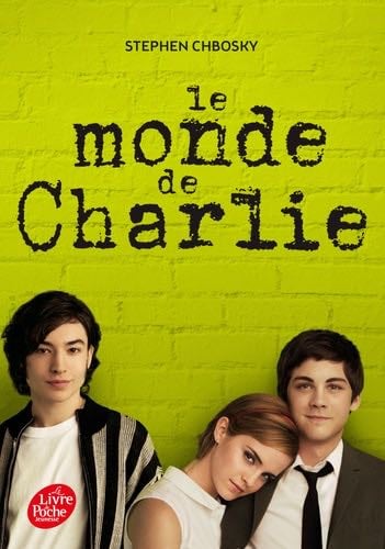 Le monde de Charlie - Stephen Chbosky · 2015