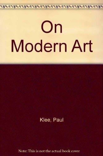 On Modern Art - Paul Klee