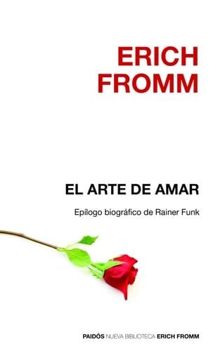 El arte de amar (Spanish Edition) - Erich Fromm · 2015