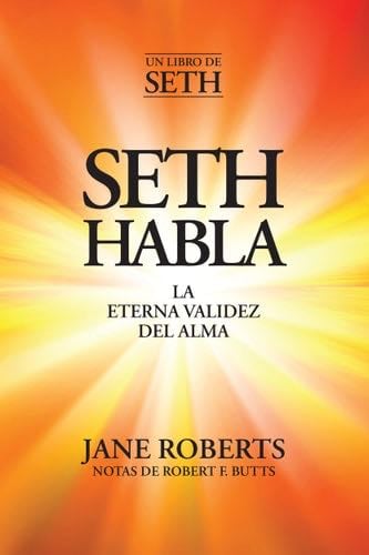 Seth Habla - Jane Roberts · 2022