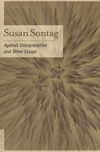 Against Interpretation: And Other Essays - Susan Sontag · 2001