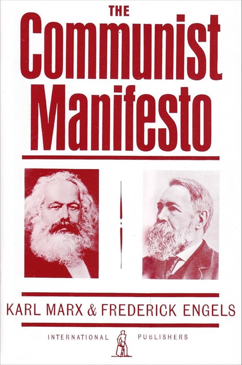 Communist Manifesto : Manifesto of the Communist Party - Karl Marx, Friedrich Engels · 1848
