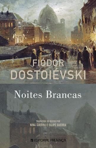 Noites Brancas - Fiodor Dostoievski · 2022