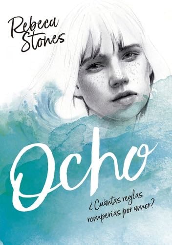 Ocho - Rebeca Stones · 2017