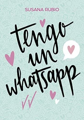 Tengo un whatsapp - Susana Rubio · 2020