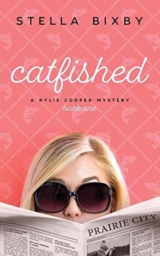 Catfished - Stella Bixby · 2018