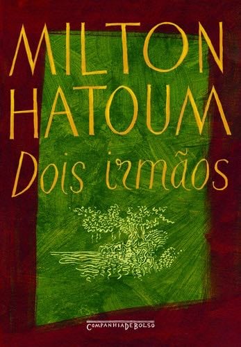 Dois Irmaos (Edicao de Bolso) (Em Portugues do Brasil) - Milton Hatoum · 2006