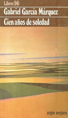 Cien Años De Soledad - Garcia Marquez Gabra · 1981